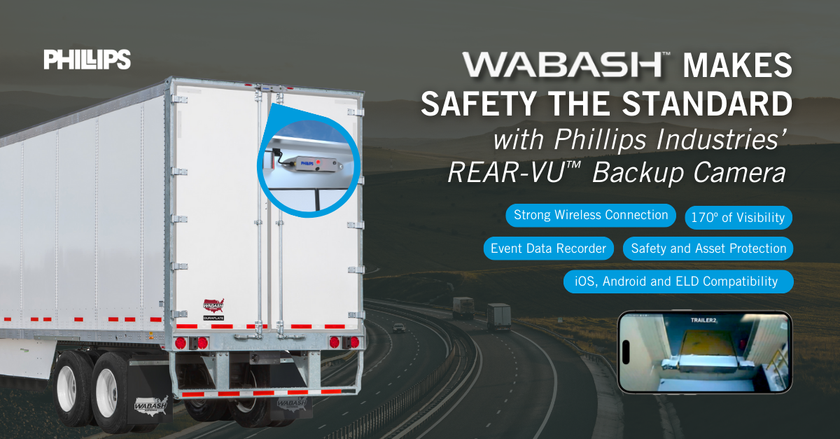 Wabash Adds Phillips REAR-VU™ Camera to 2025 Trailers
